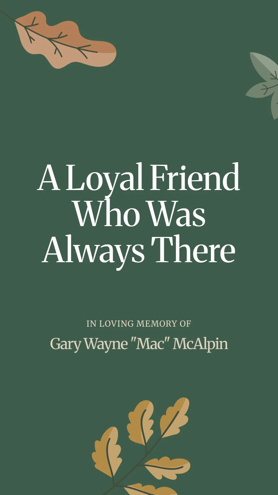 A Loyal Friend Who Was Always There