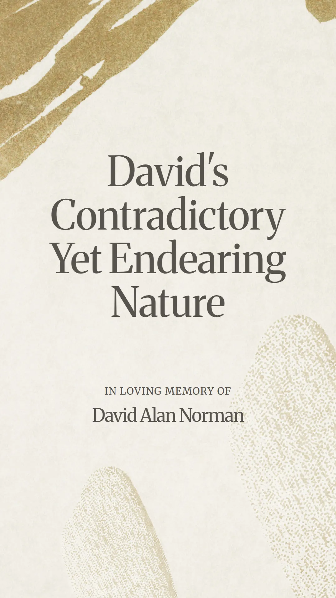 David's Contradictory Yet Endearing Nature