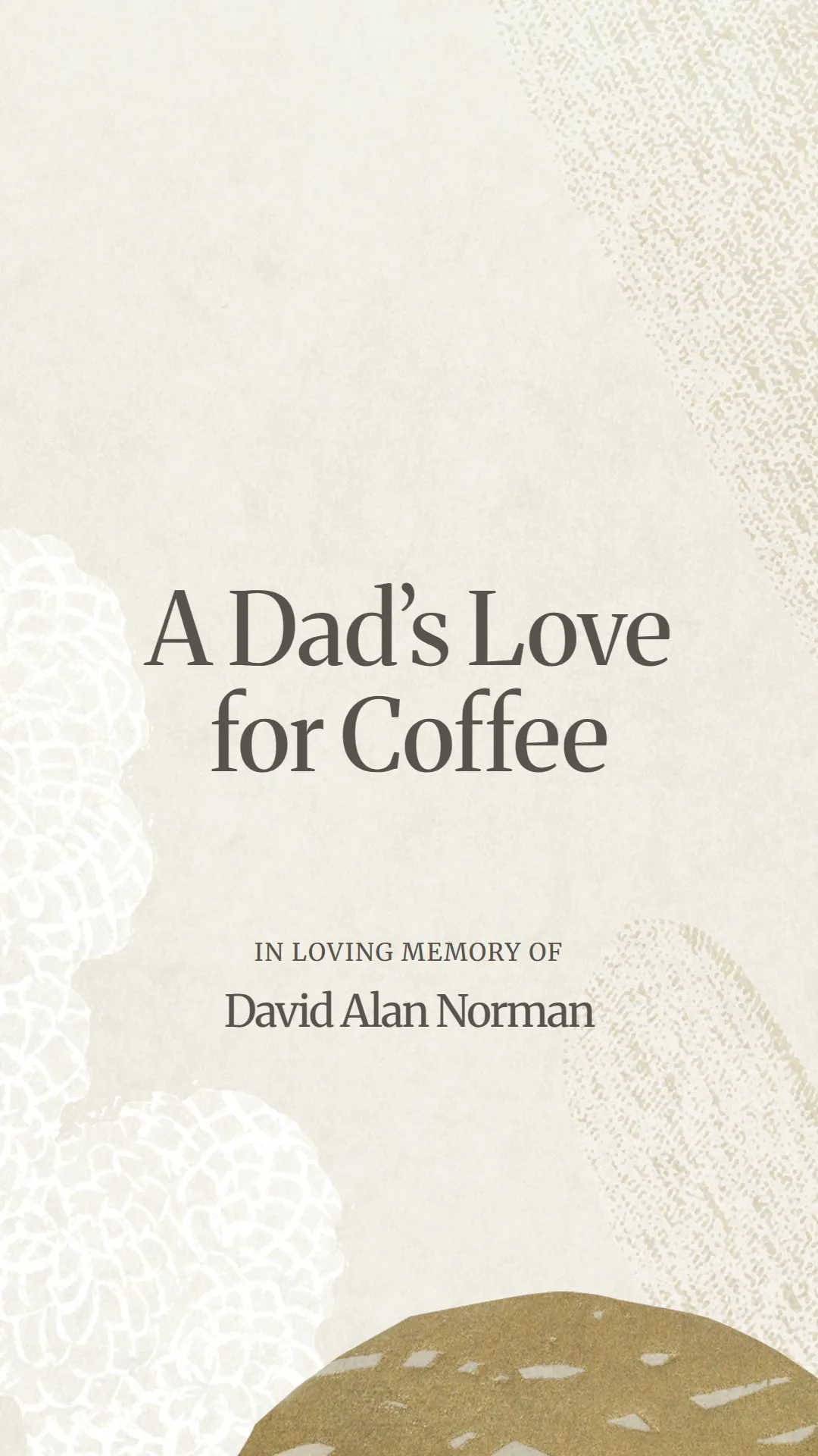 A Dad’s Love for Coffee