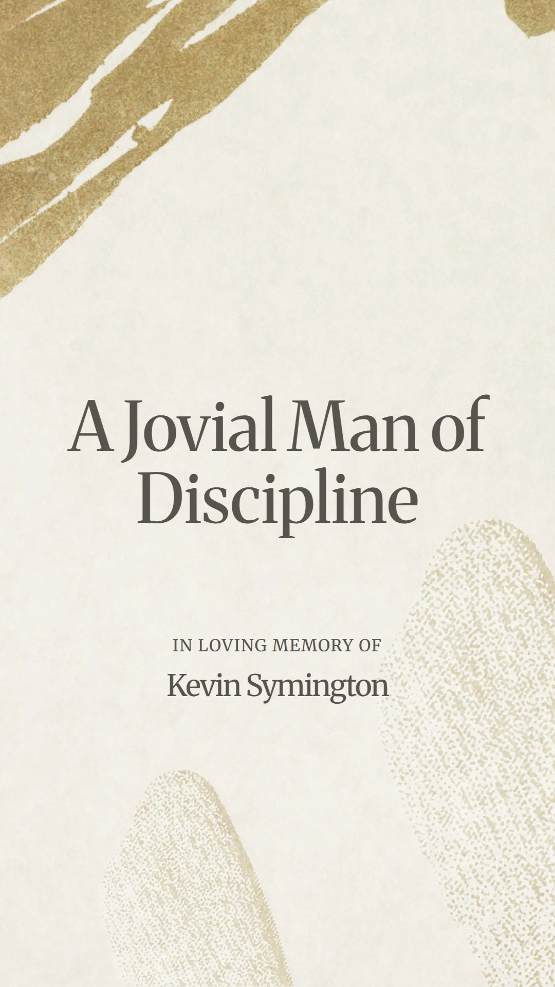 A Jovial Man of Discipline