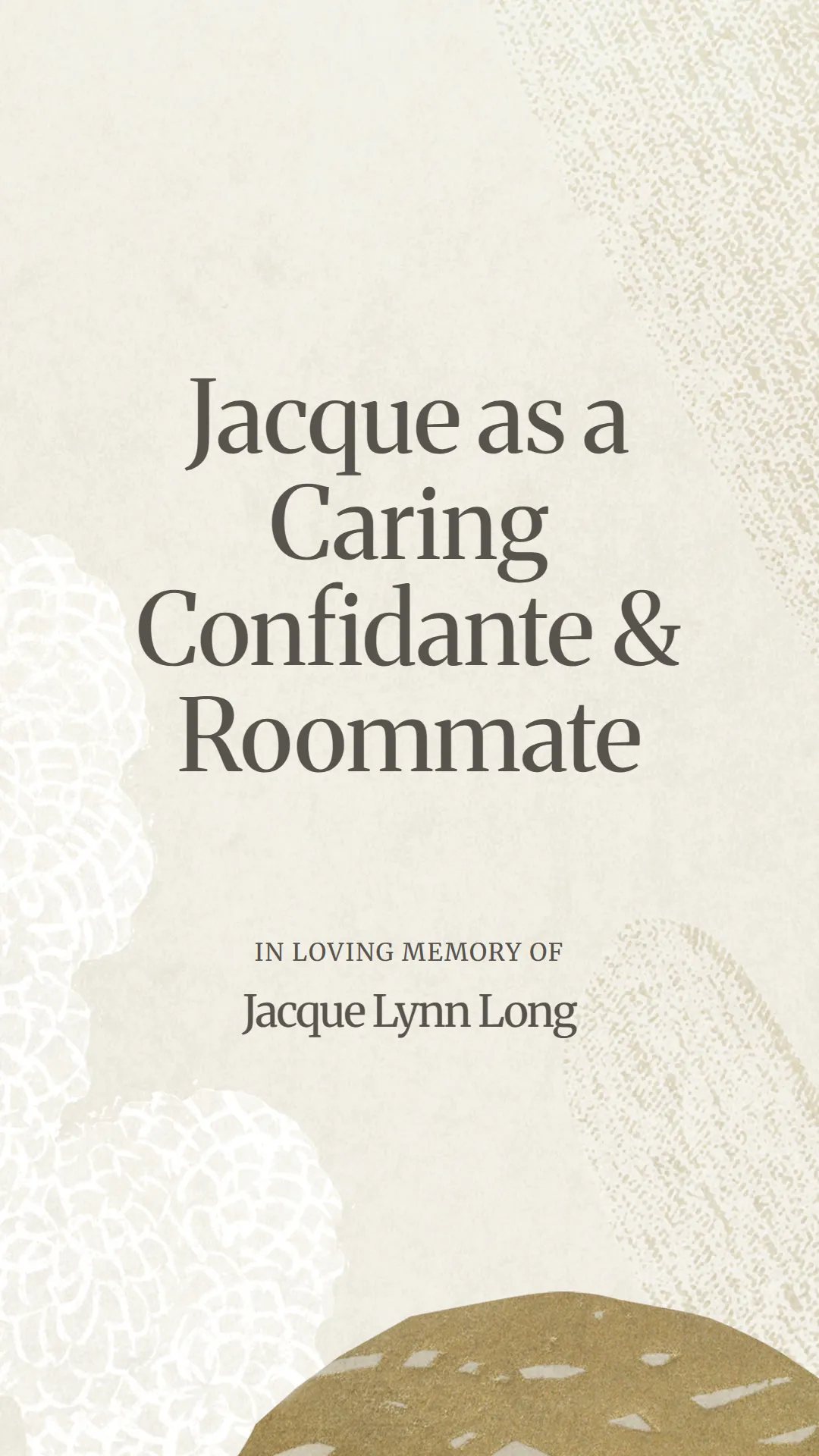 Jacque as a Caring Confidante and Roommate
