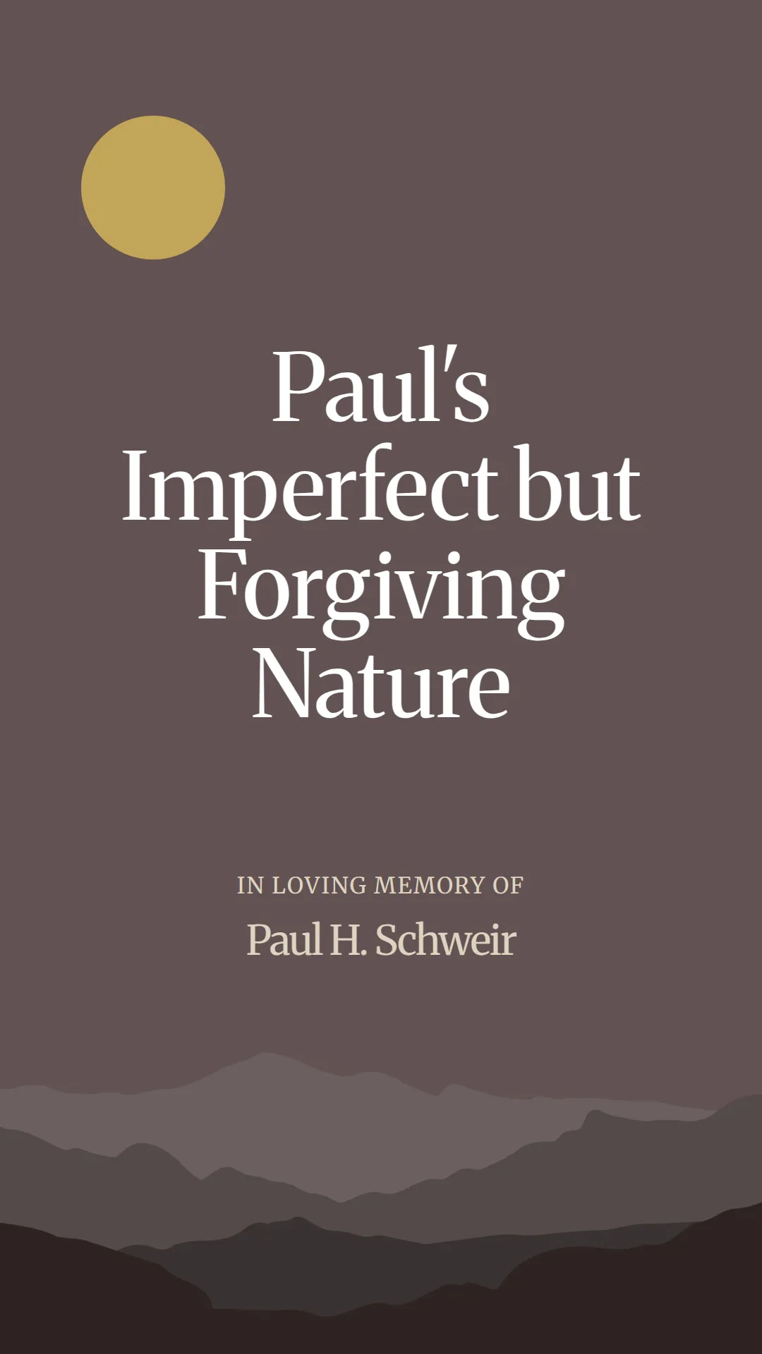 Paul's Imperfect but Forgiving Nature