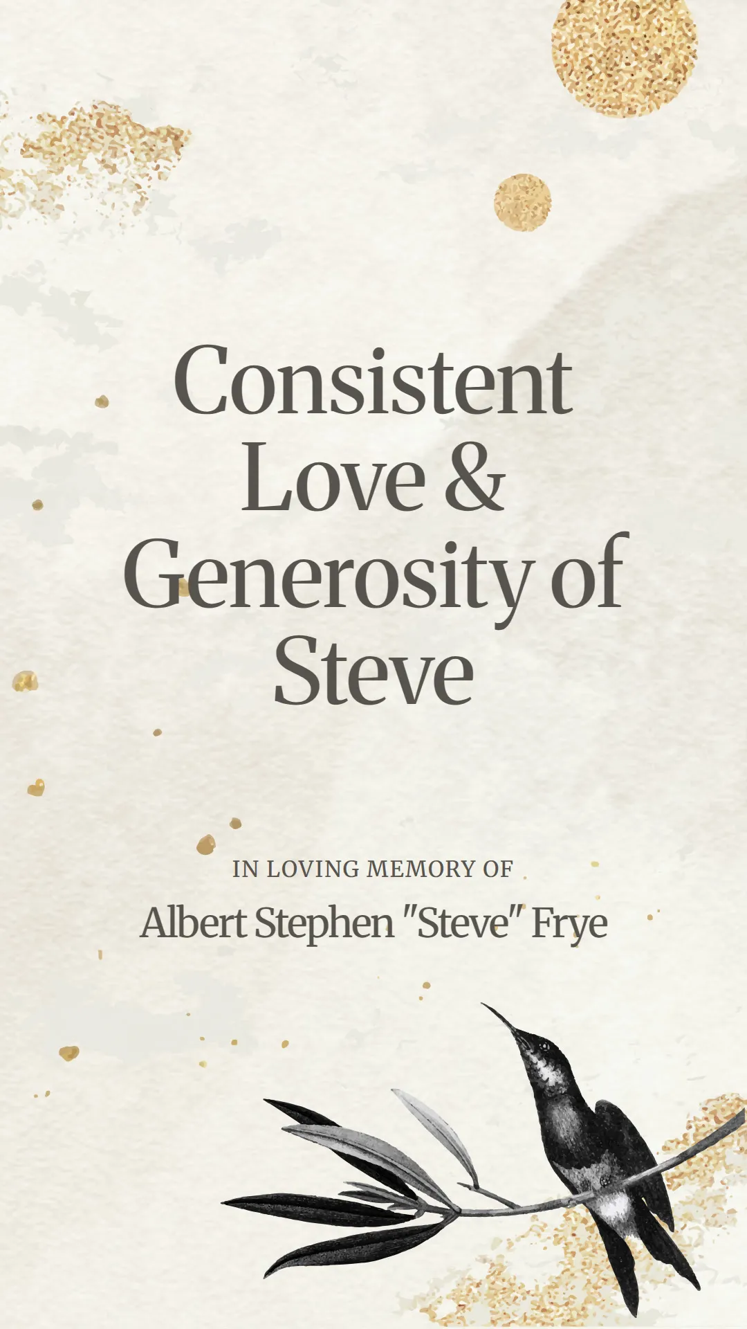 Consistent Love and Generosity of Steve