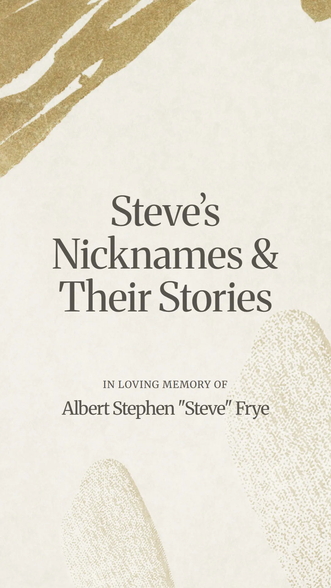 Steve’s Nicknames and Their Stories
