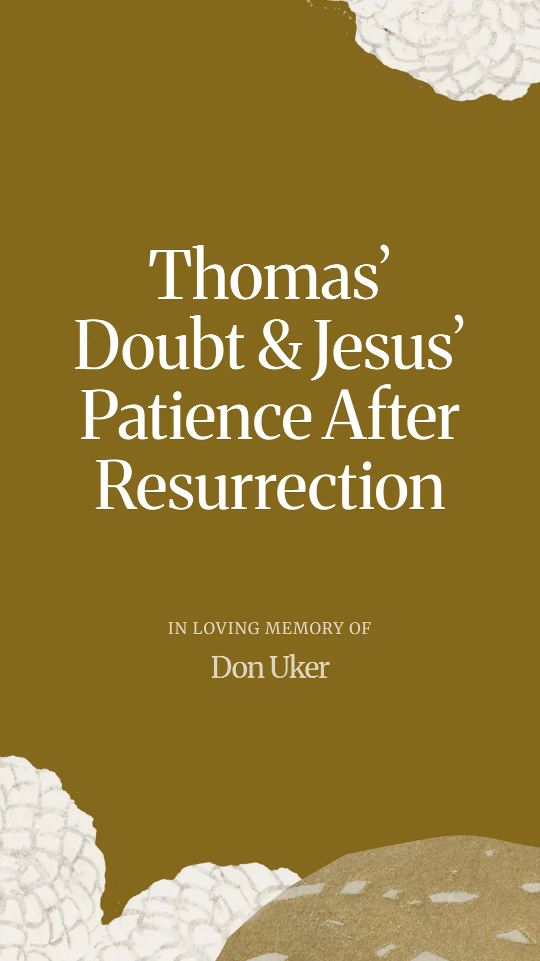 Thomas’ Doubt and Jesus’ Patience After Resurrection