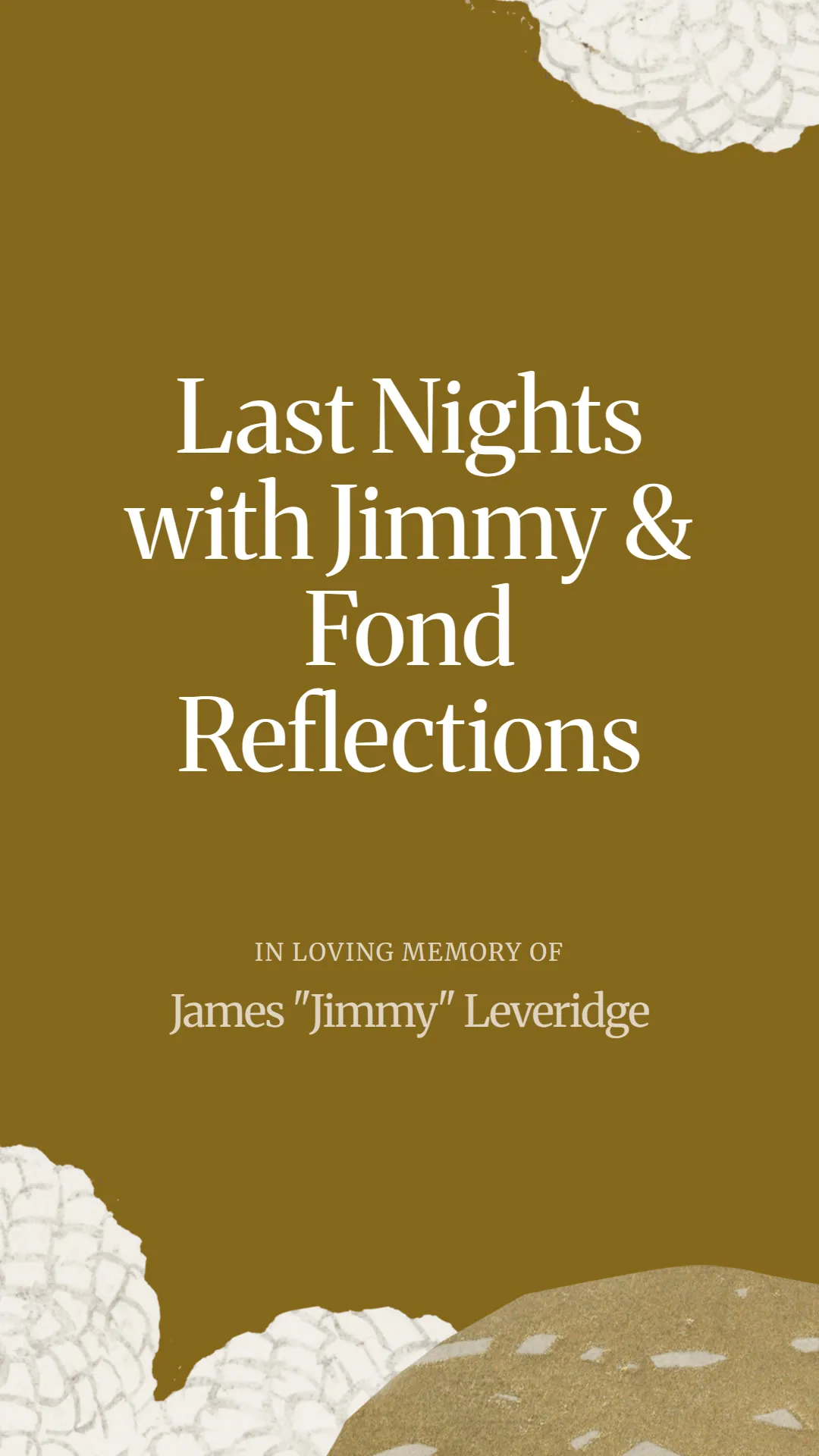 Last Nights with Jimmy and Fond Reflections