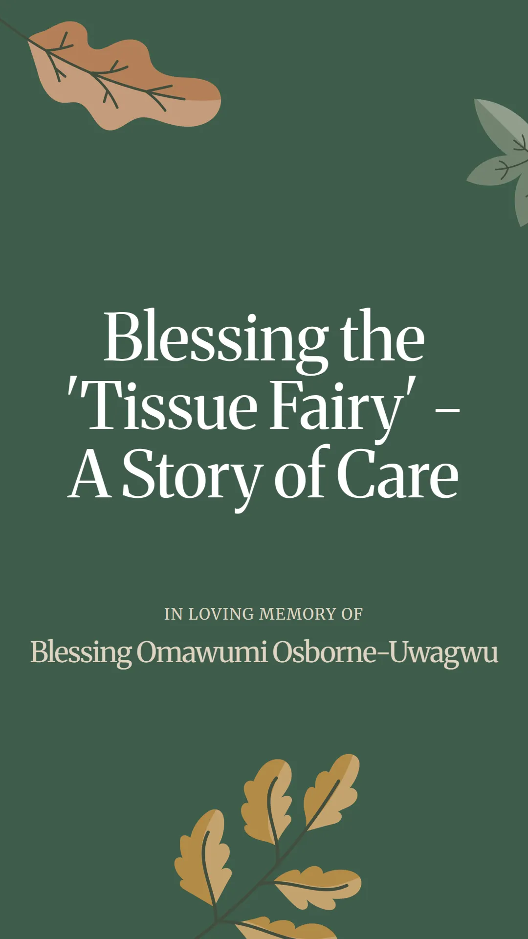 Blessing the 'Tissue Fairy' - A Story of Care