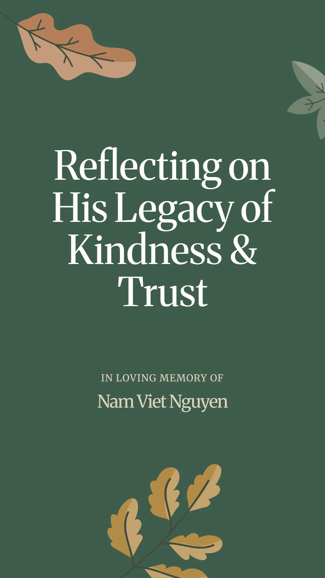 Reflecting on His Legacy of Kindness and Trust