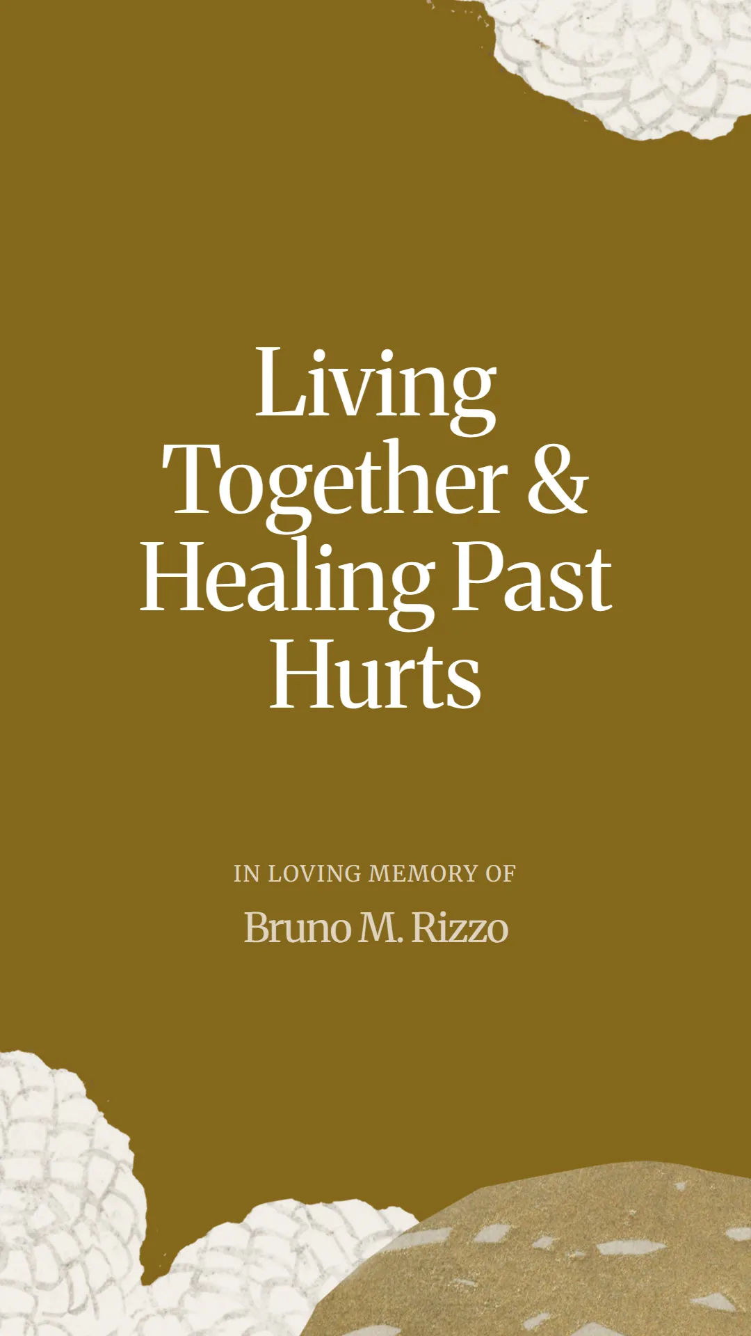 Living Together and Healing Past Hurts