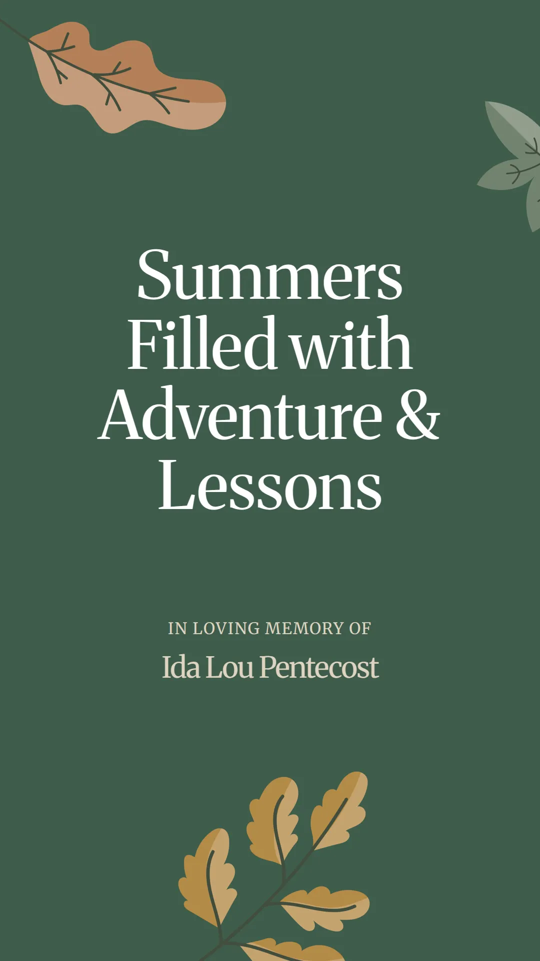 Summers Filled with Adventure and Lessons