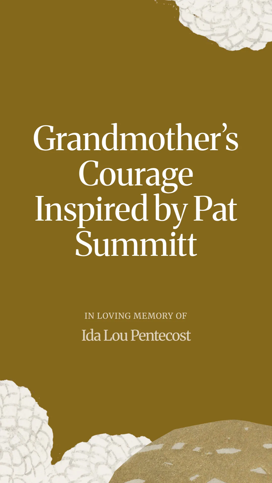 Grandmother’s Courage Inspired by Pat Summitt