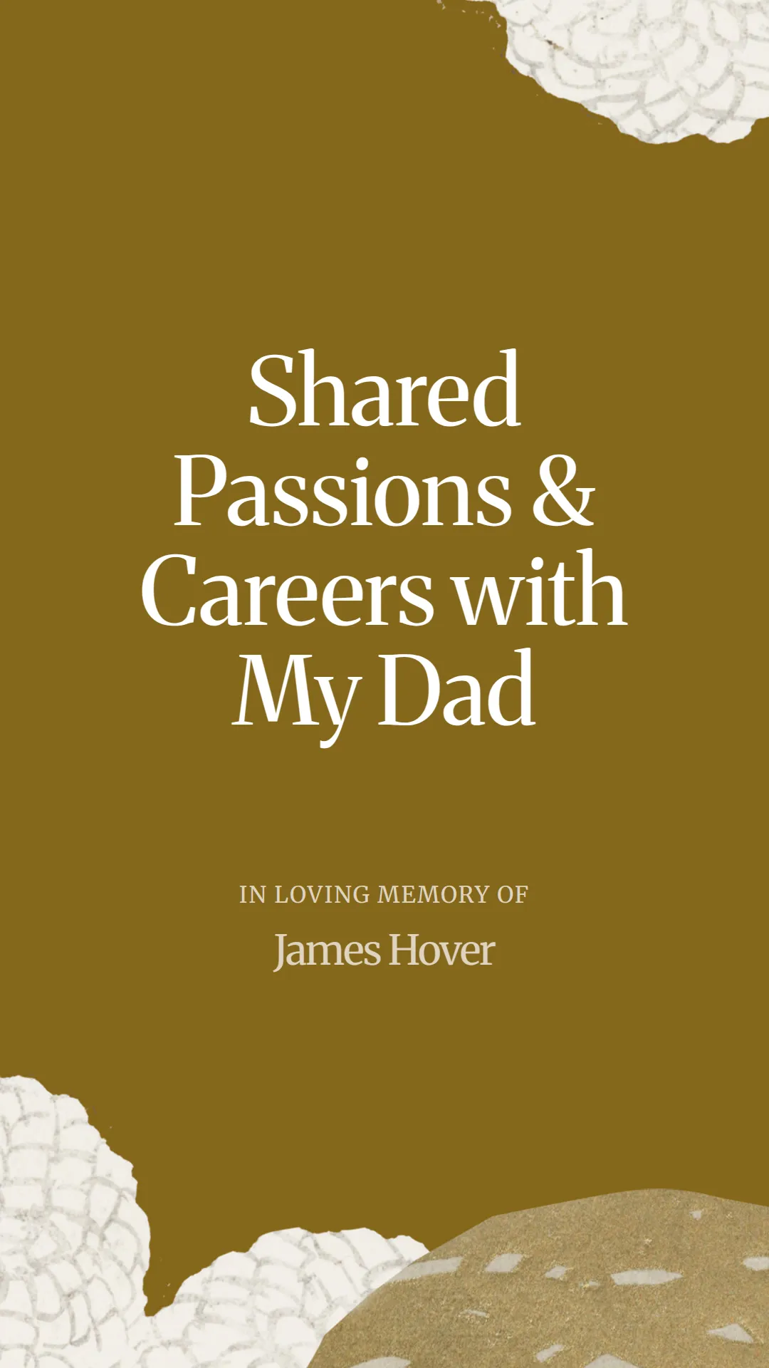 Shared Passions and Careers with My Dad
