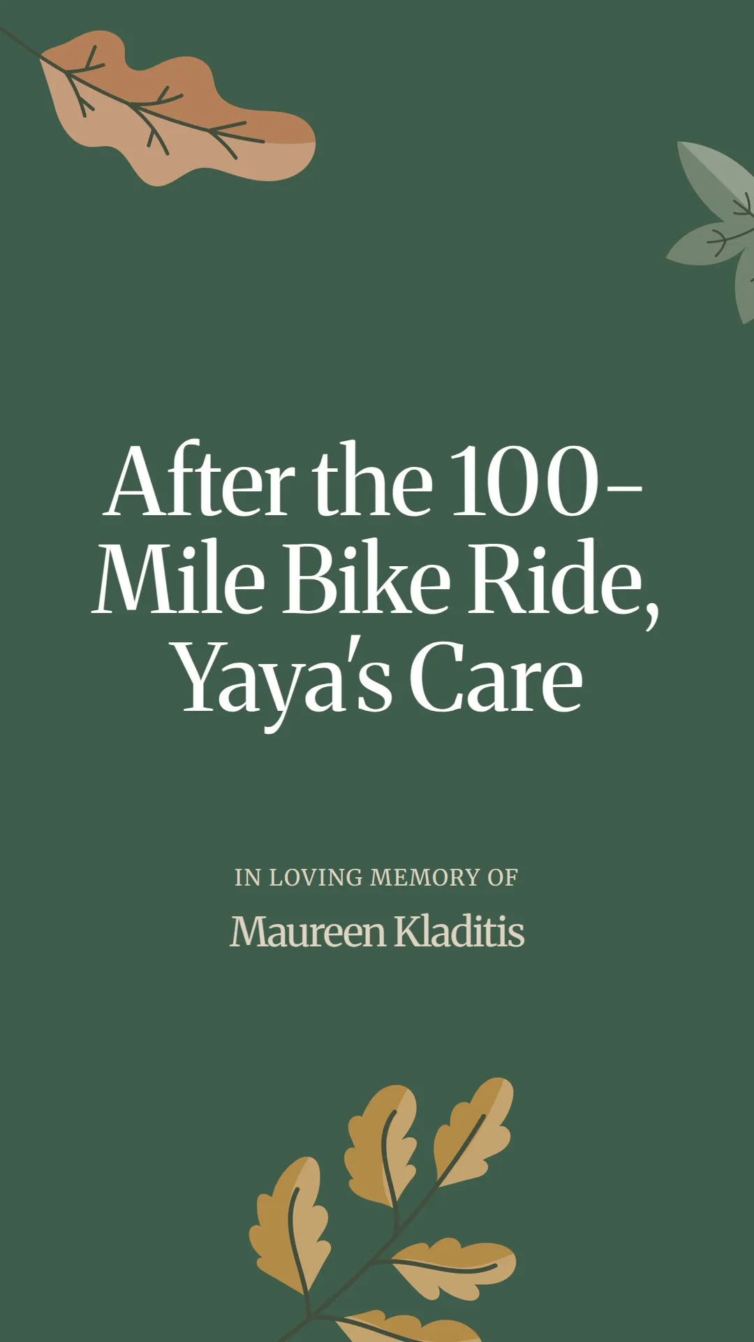 After the 100-Mile Bike Ride, Yaya's Care
