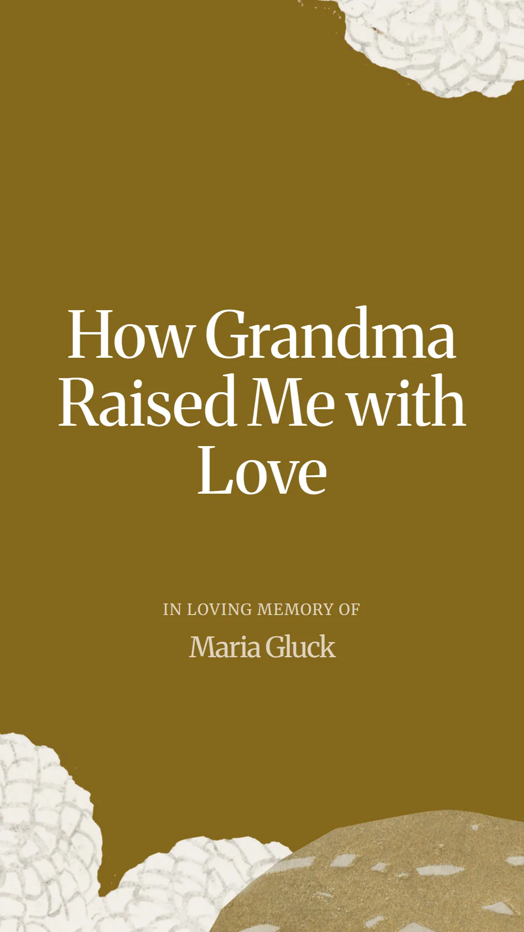 How Grandma Raised Me with Love