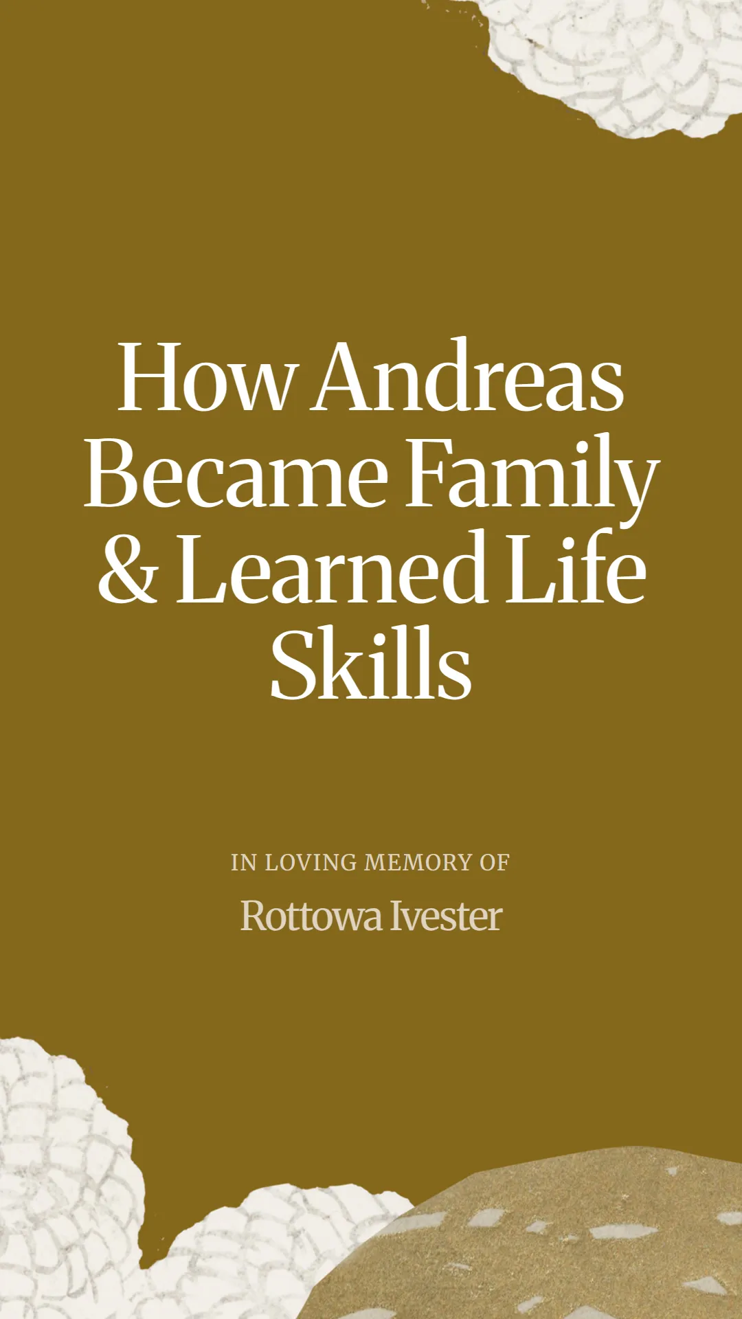 How Andreas Became Family and Learned Life Skills