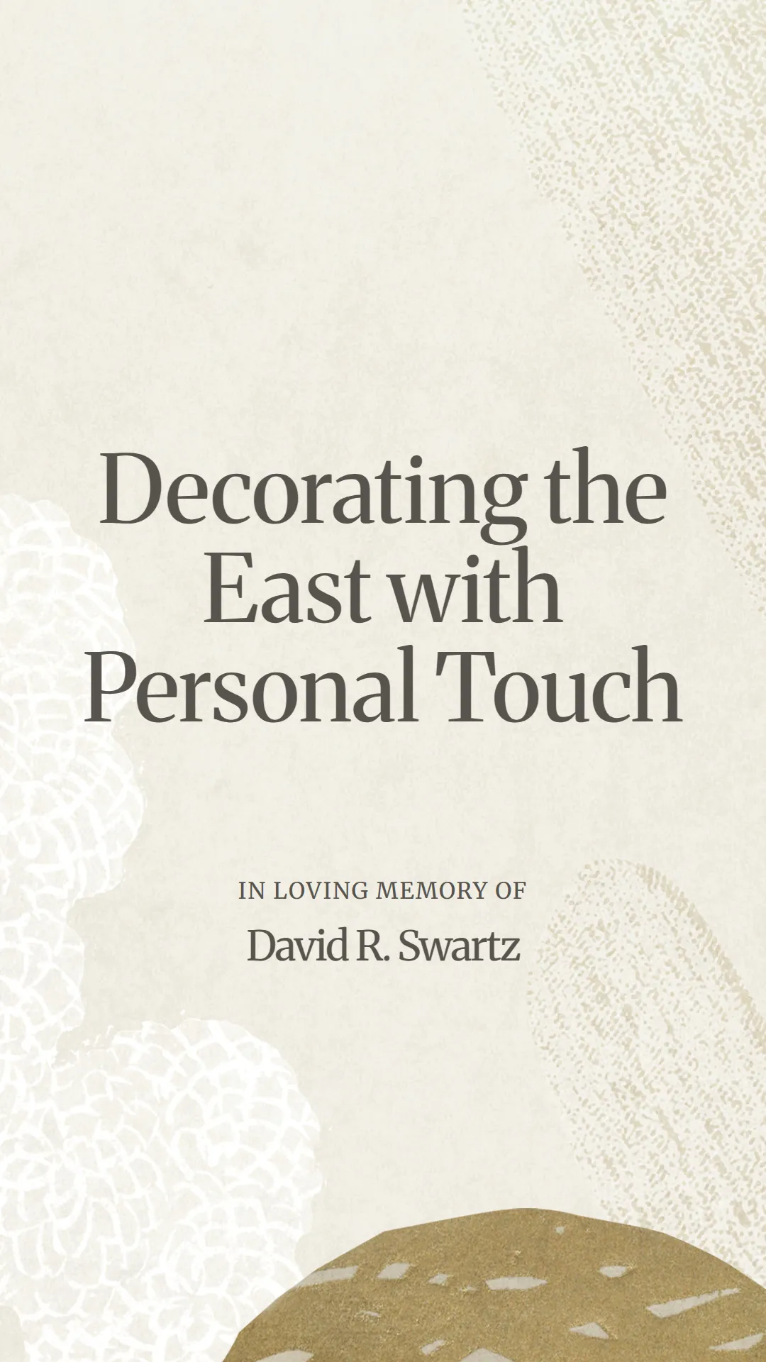 Decorating the East with Personal Touch