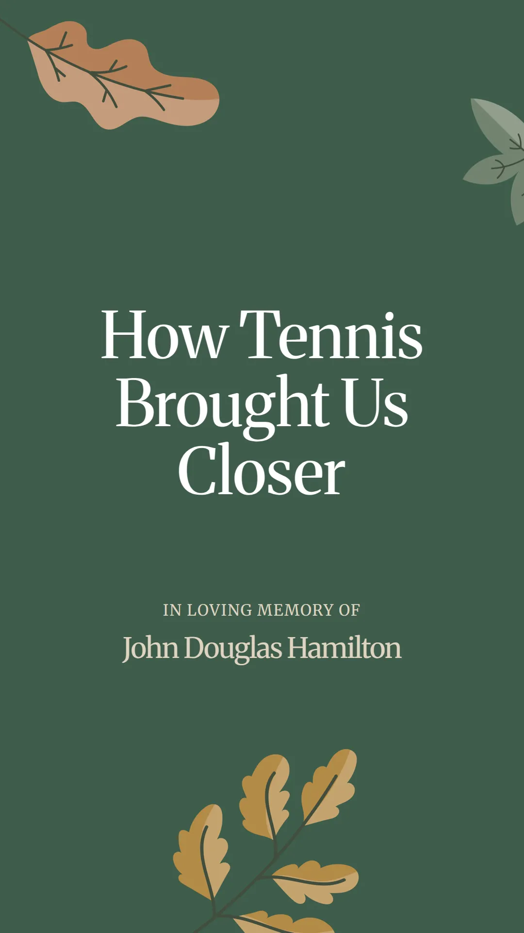 How Tennis Brought Us Closer