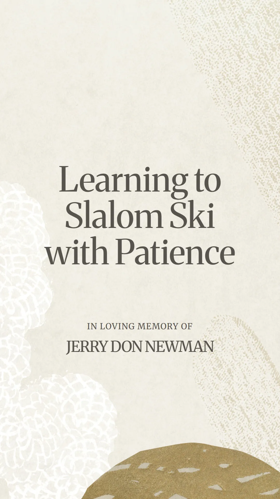 Learning to Slalom Ski with Patience