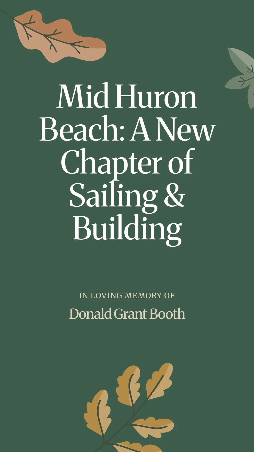 Mid Huron Beach: A New Chapter of Sailing and Building