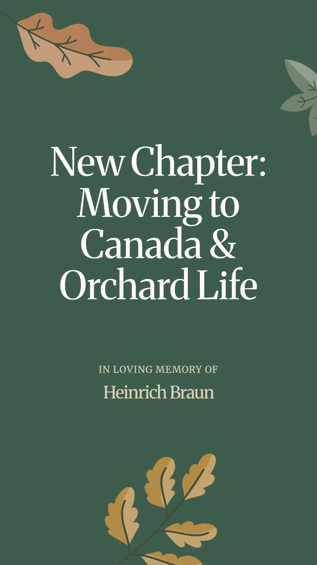 New Chapter: Moving to Canada and Orchard Life