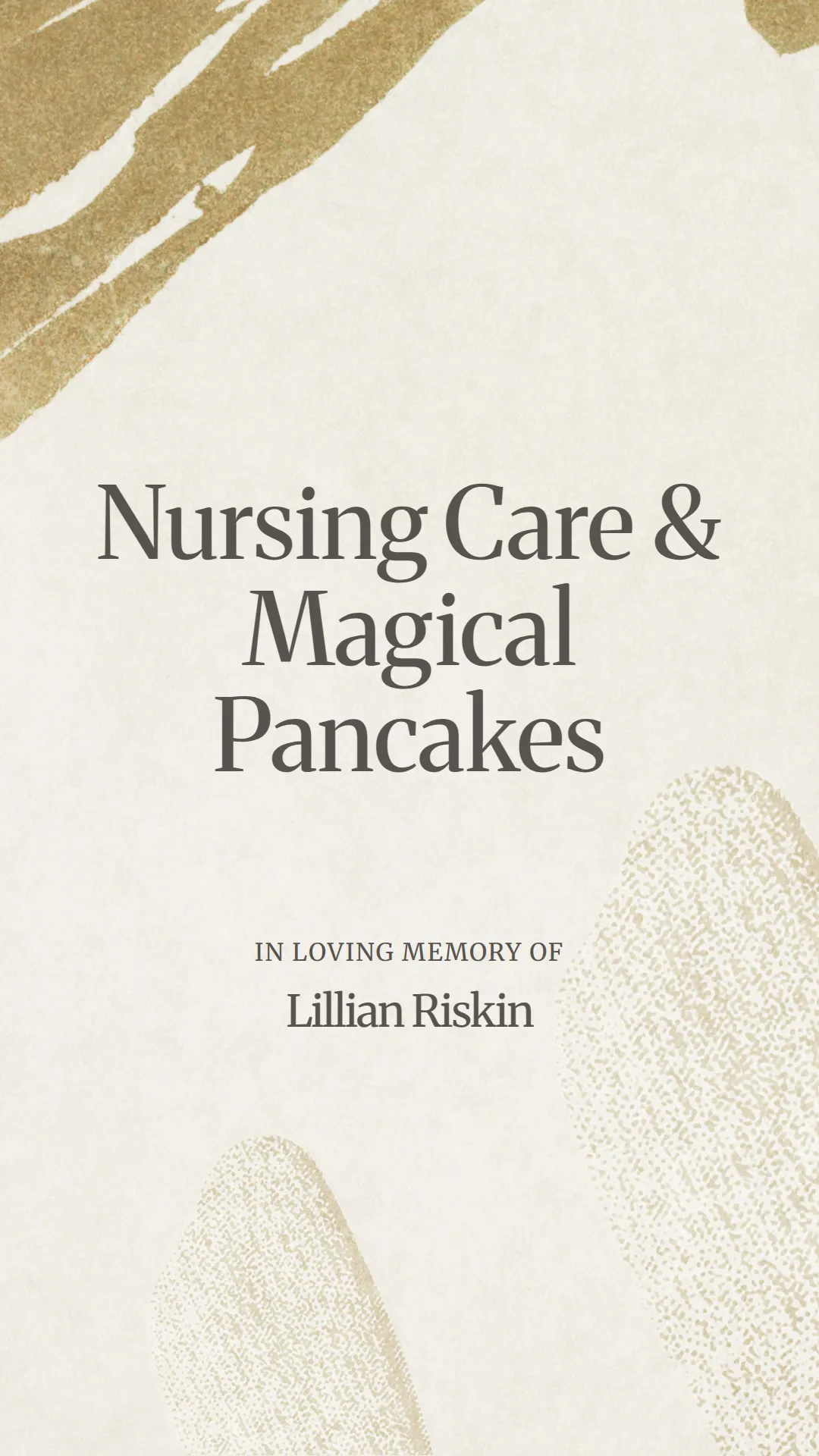 Nursing Care and Magical Pancakes