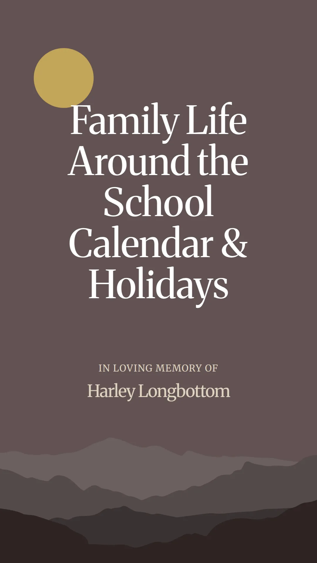 Family Life Around the School Calendar and Holidays