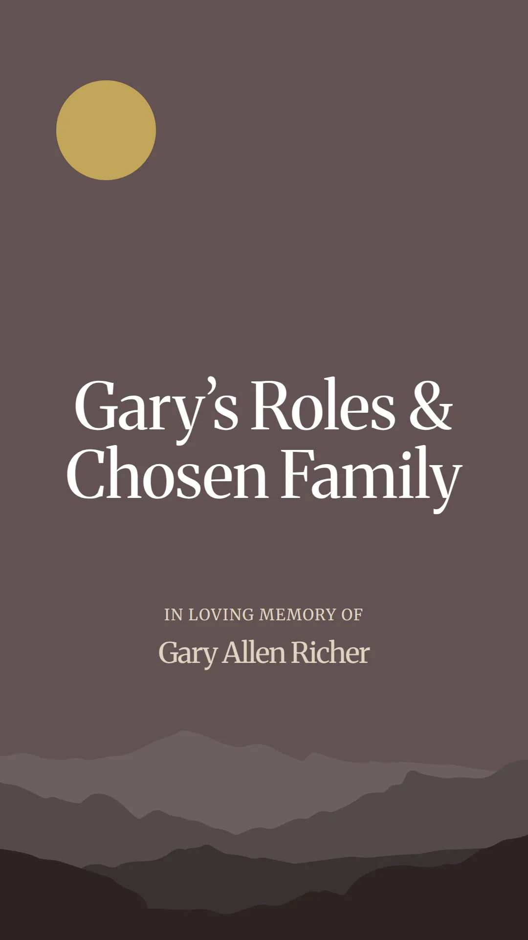 Gary’s Roles and Chosen Family