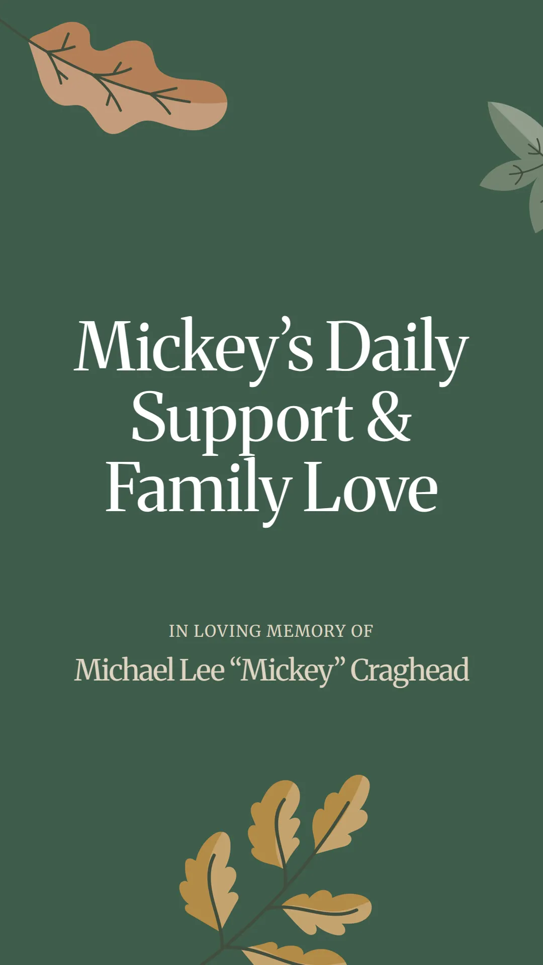 Mickey’s Daily Support and Family Love