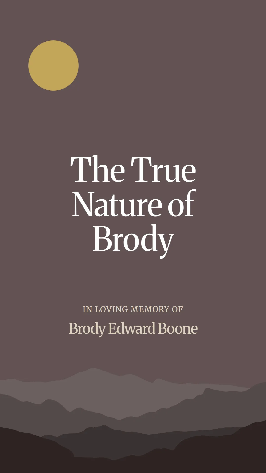 The True Nature of Brody