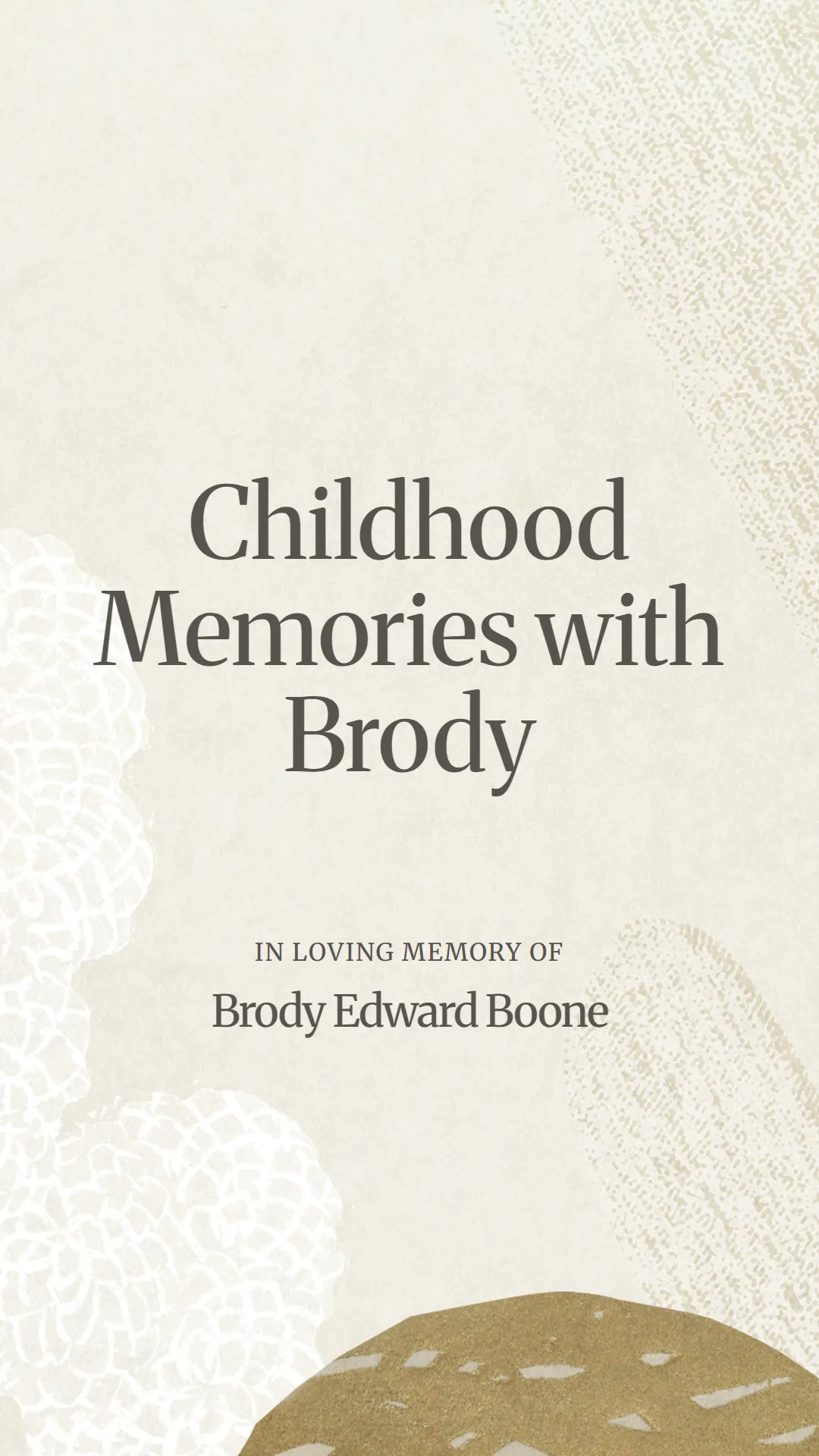 Childhood Memories with Brody