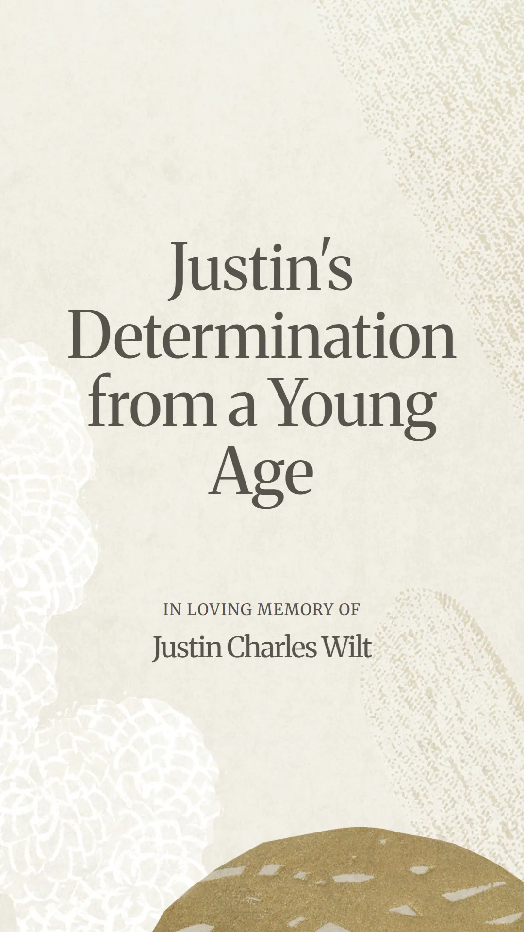 Justin's Determination from a Young Age