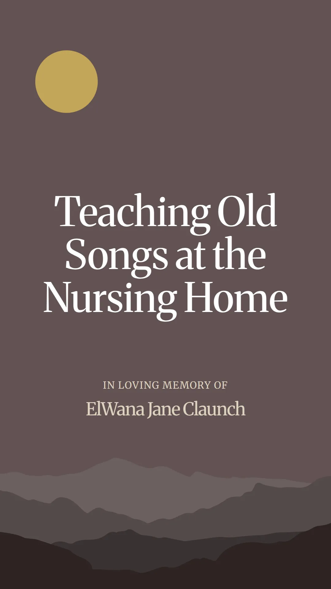 Teaching Old Songs at the Nursing Home