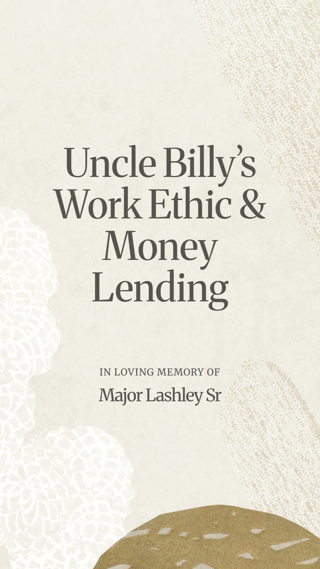 Uncle Billy’s Work Ethic and Money Lending