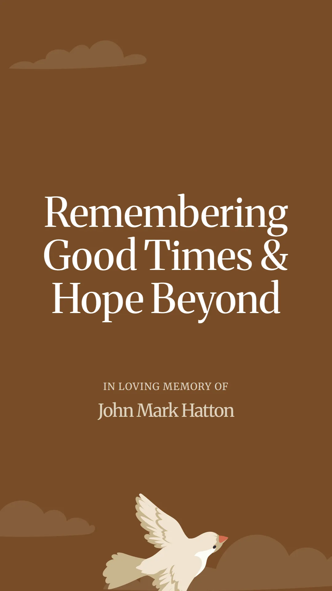 Remembering Good Times and Hope Beyond