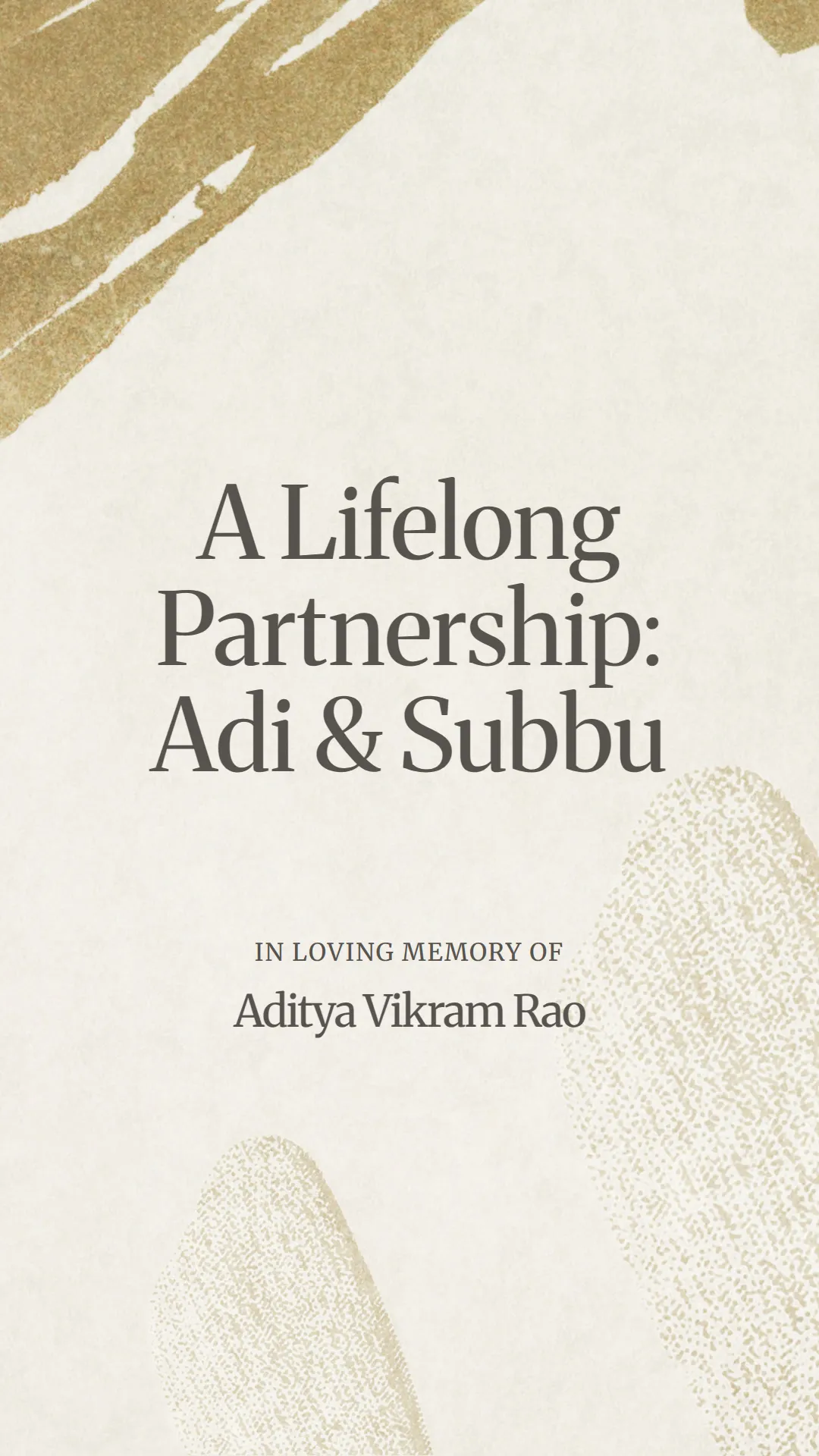 A Lifelong Partnership: Adi and Subbu