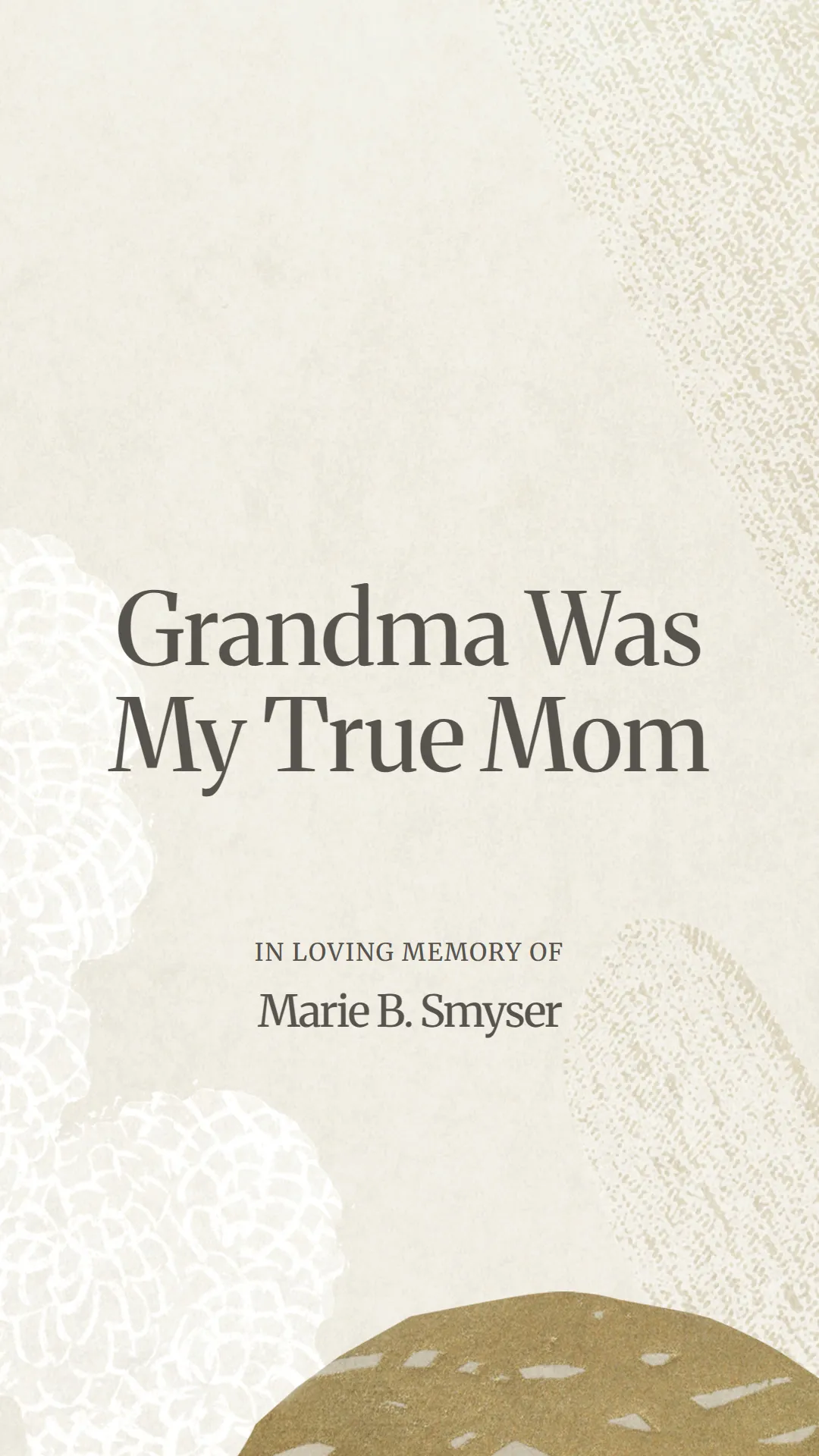 Grandma Was My True Mom