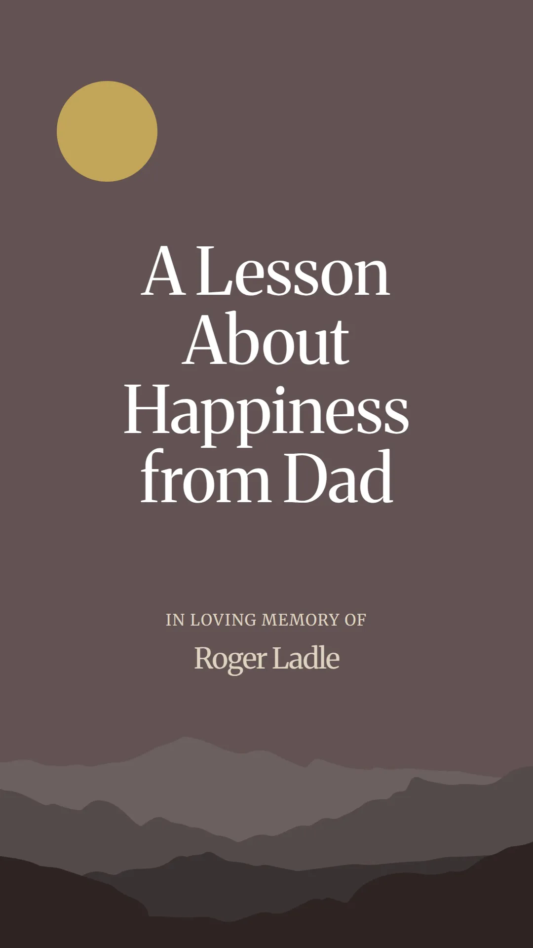 A Lesson About Happiness from Dad