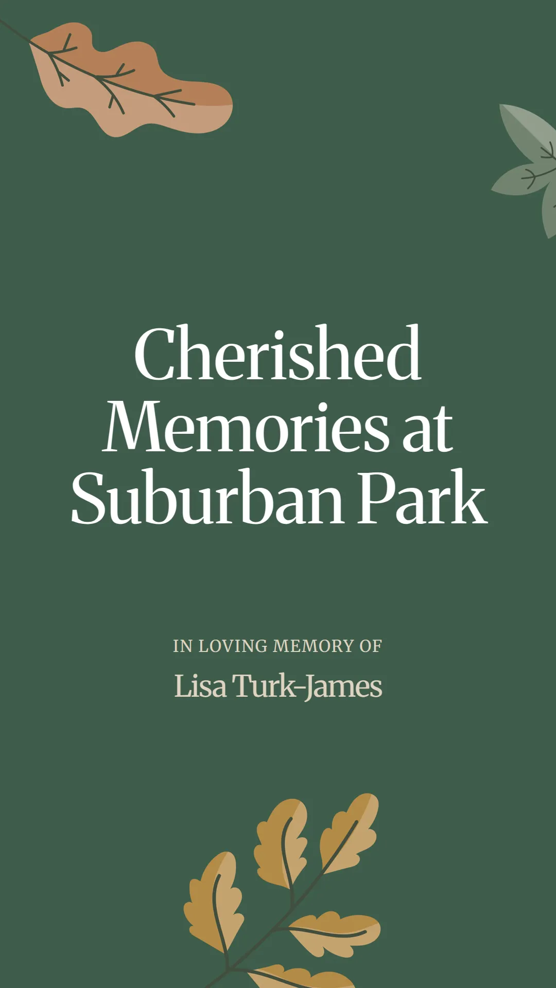 Cherished Memories at Suburban Park