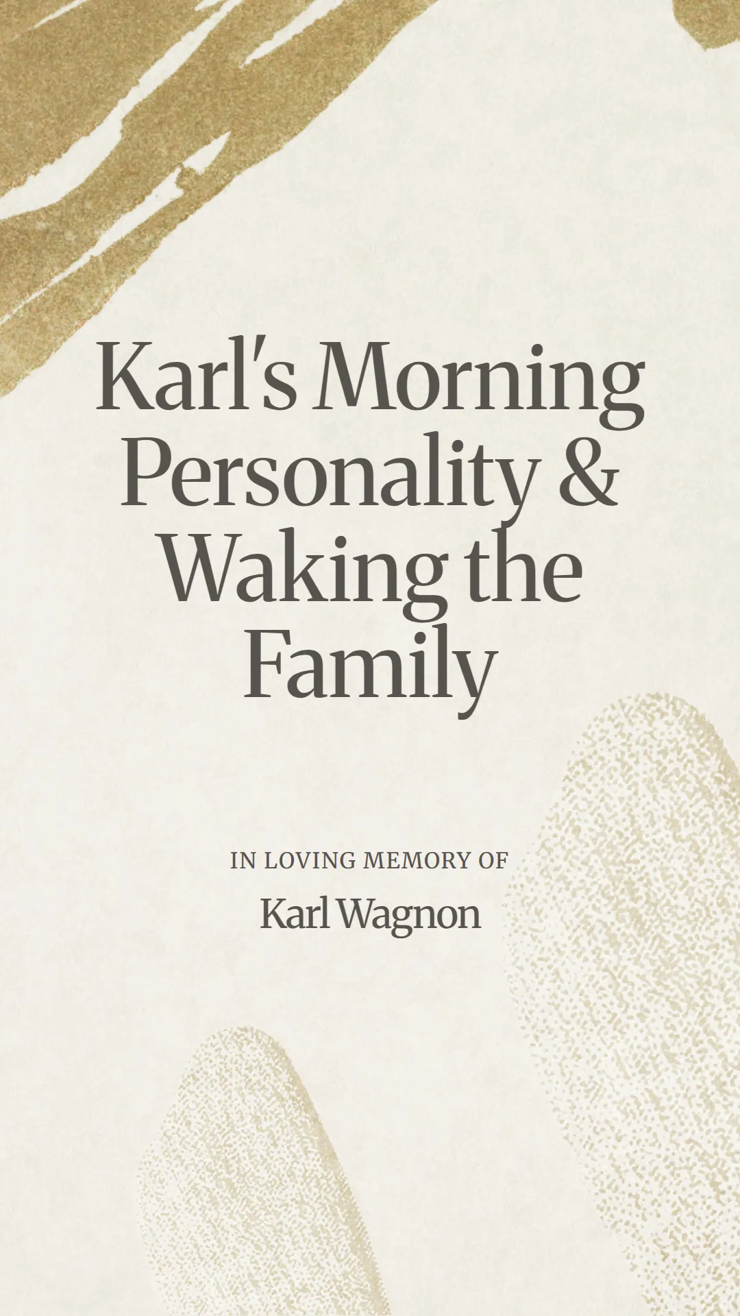 Karl's Morning Personality and Waking the Family