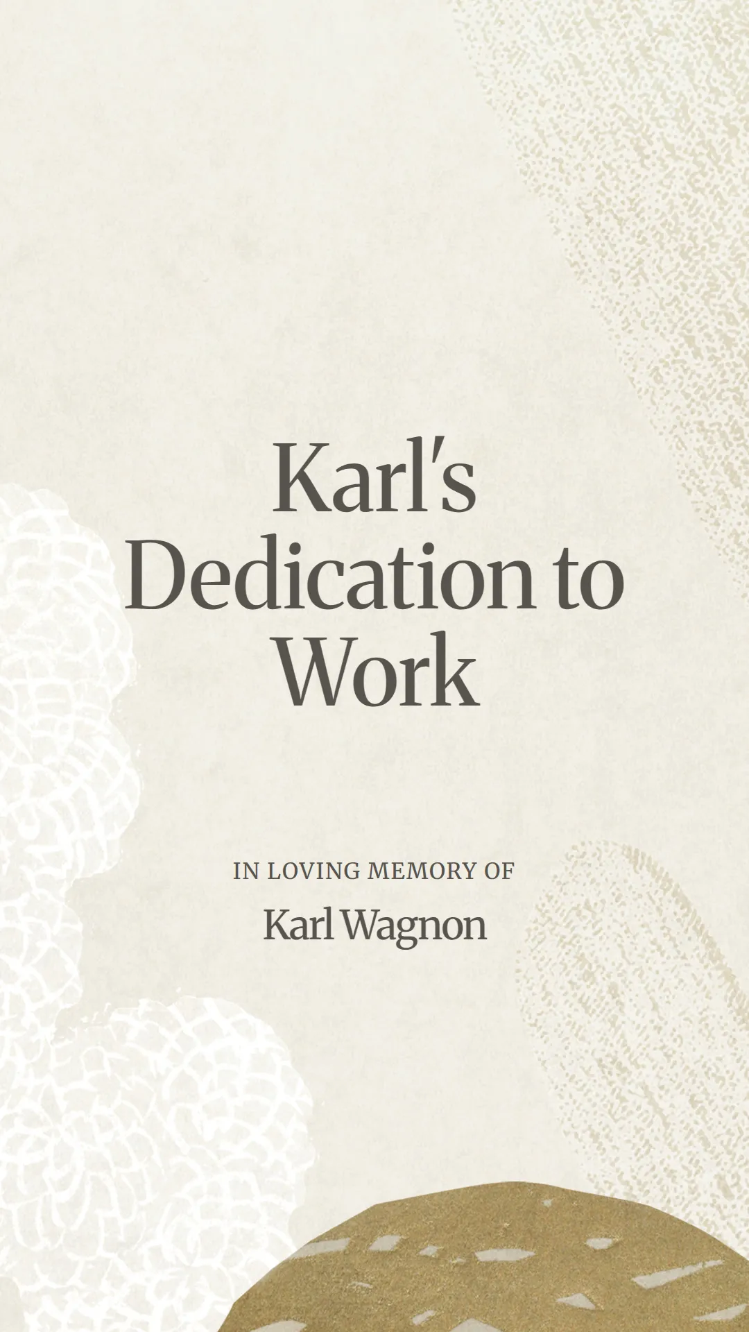 Karl's Dedication to Work