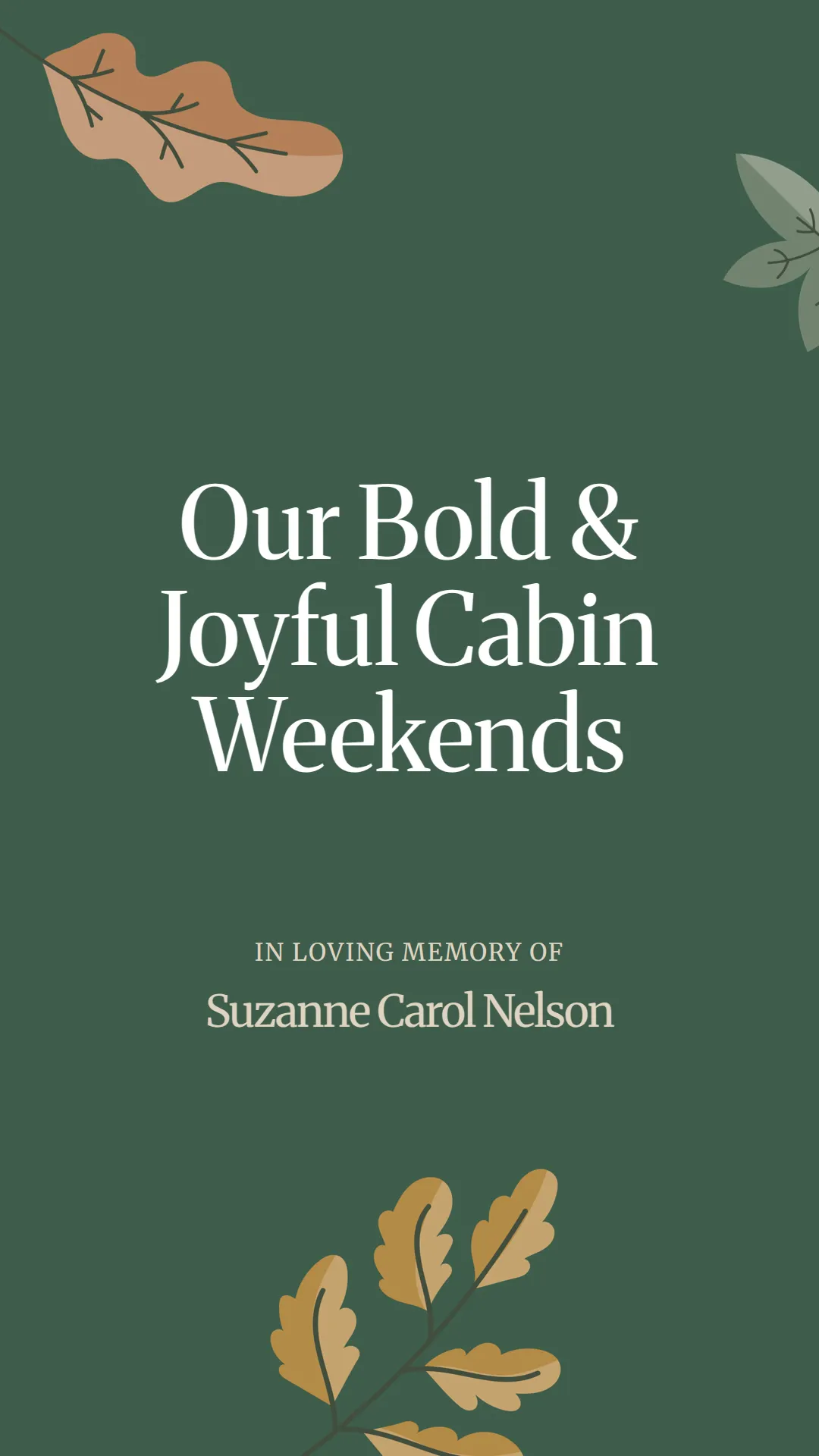 Our Bold and Joyful Cabin Weekends