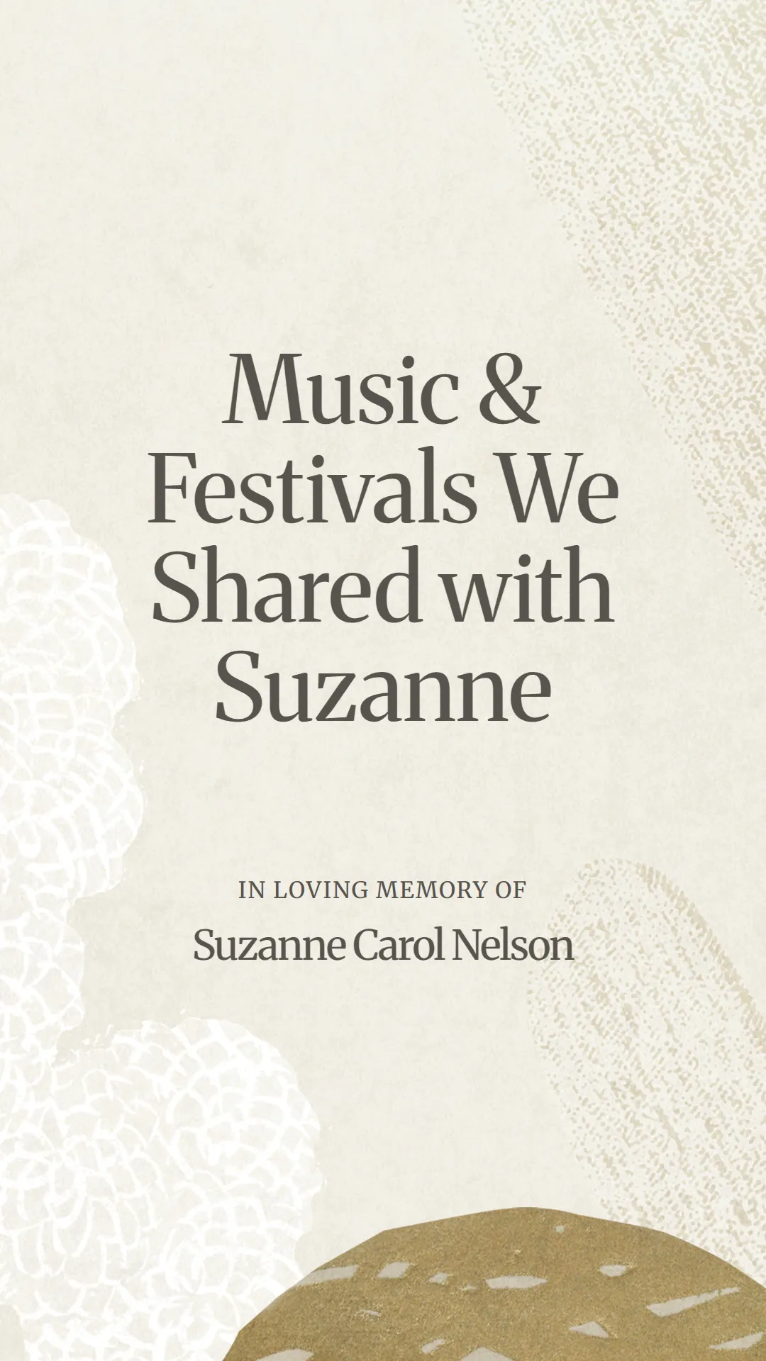 Music and Festivals We Shared with Suzanne