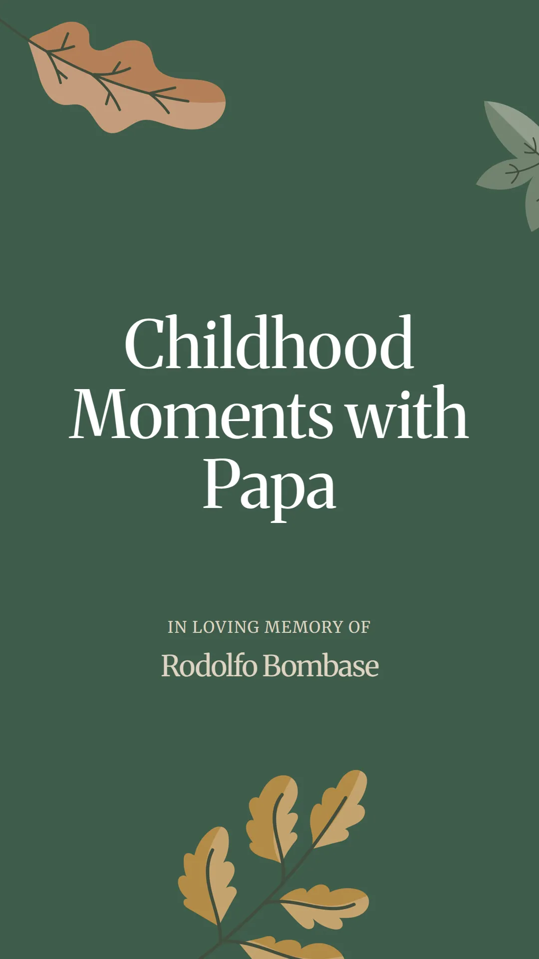Childhood Moments with Papa
