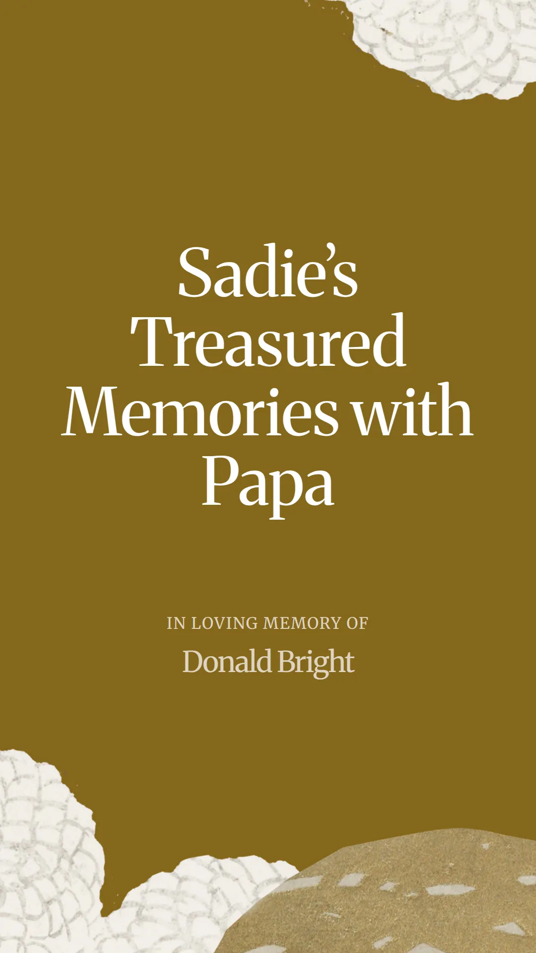 Sadie’s Treasured Memories with Papa