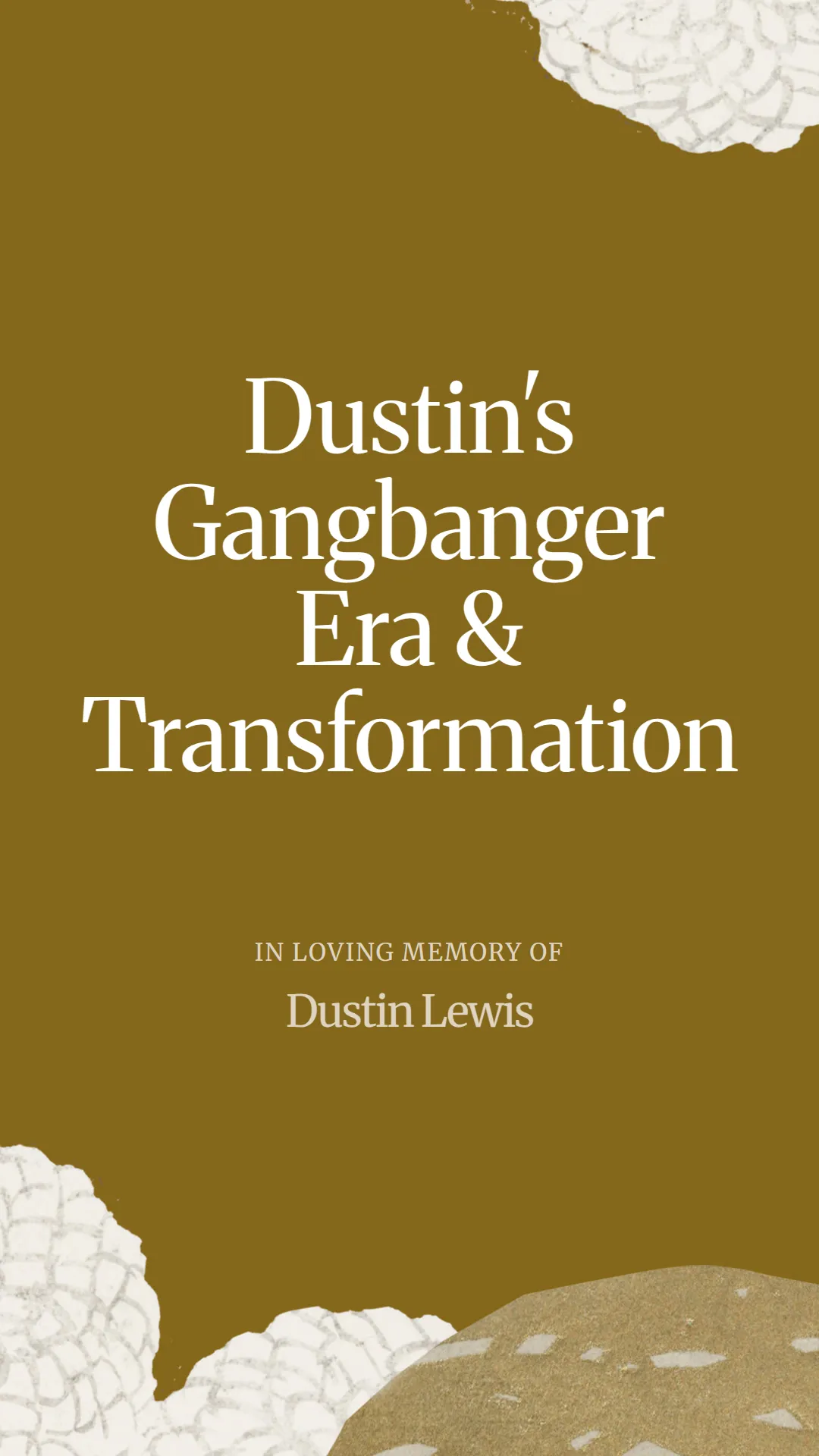 Dustin's Gangbanger Era and Transformation