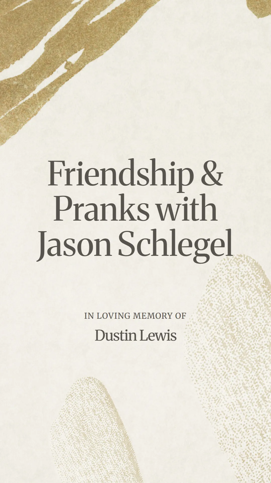 Friendship and Pranks with Jason Schlegel