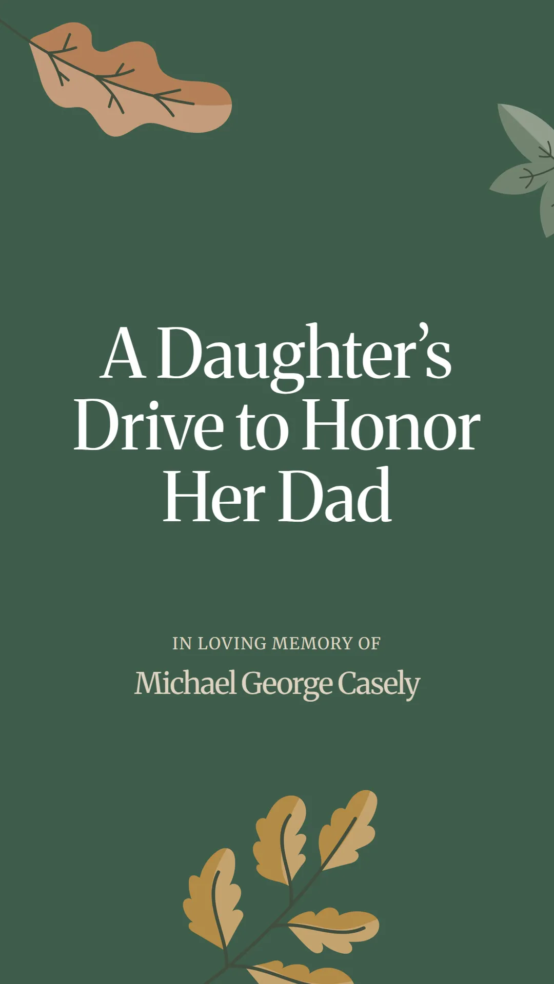 A Daughter’s Drive to Honor Her Dad