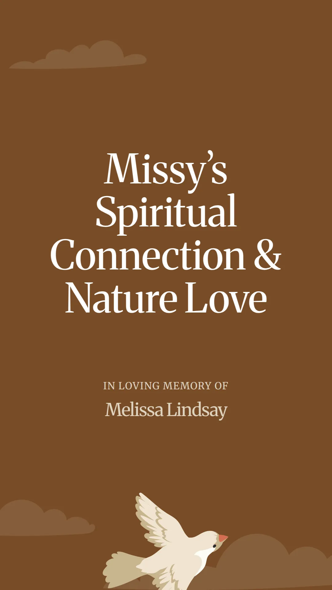 Missy’s Spiritual Connection and Nature Love