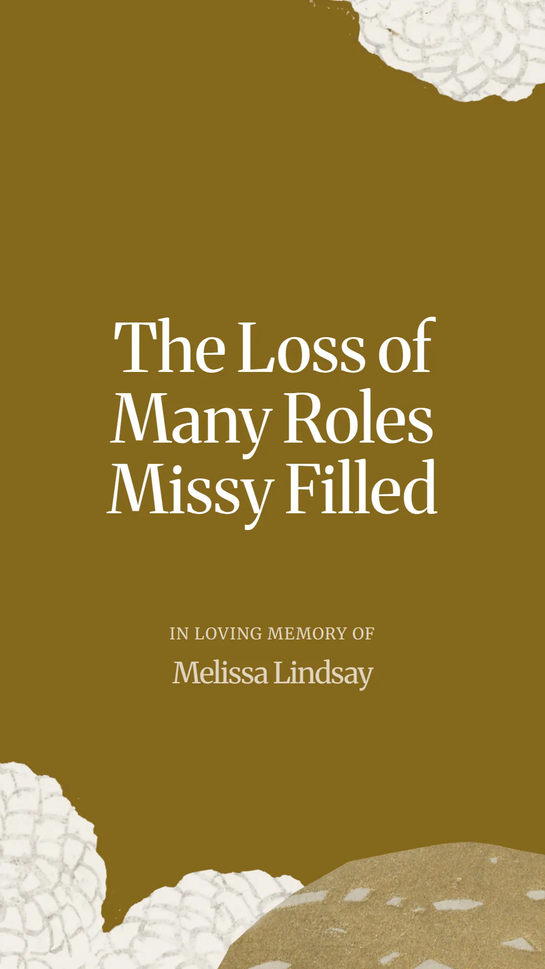 The Loss of Many Roles Missy Filled