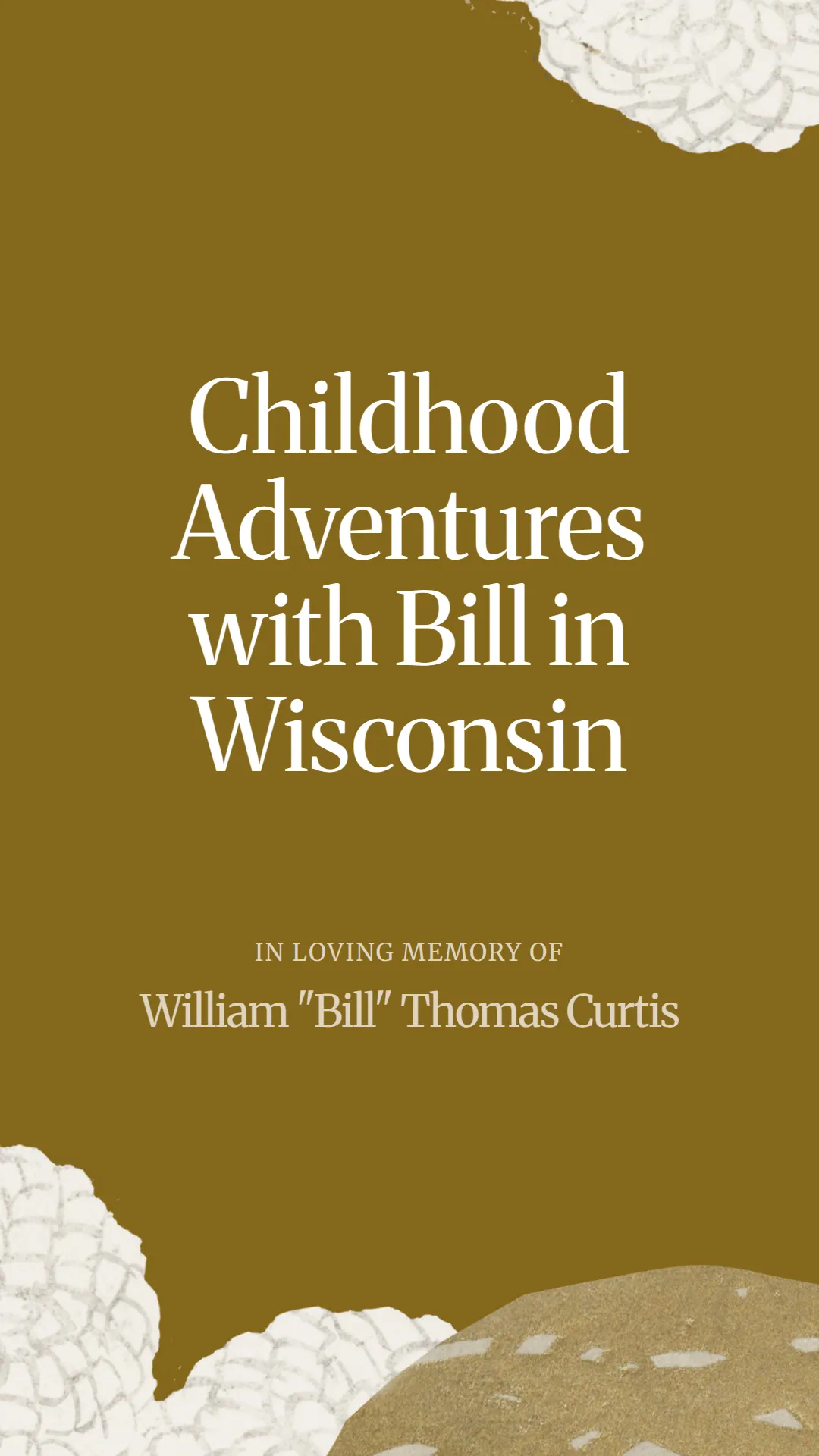 Childhood Adventures with Bill in Wisconsin